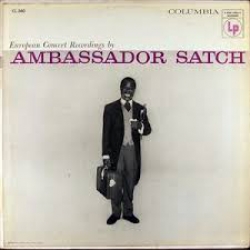 Louis Armstrong - Ambassador Satch / CBS